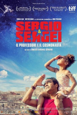 Sergio e Sergei - Il Professore e il Cosmonauta (2017)