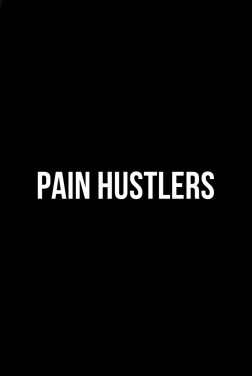 Pain Hustlers (2023)